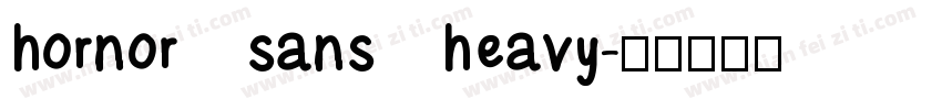 hornor sans heavy字体转换
